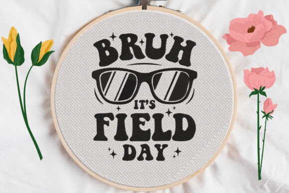 Bruh Its Field Day: A Playful Touch for Business Embroidery