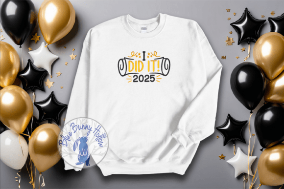 I Did It 2025: A Must-Have Embroidery Design for Graduation Season Sellers